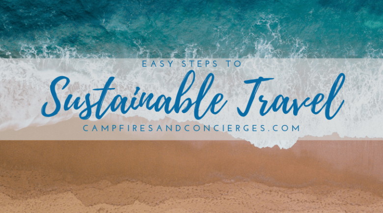 7 Simple Steps for Sustainable Travel 7 Simple Steps for Sustainable Travel